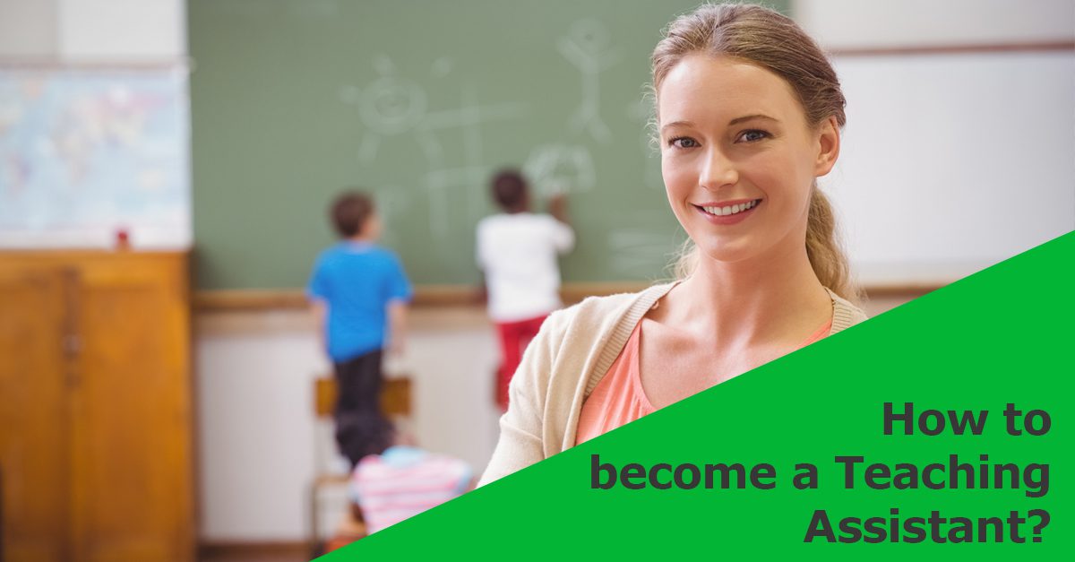 How to become a Teaching Assistant?